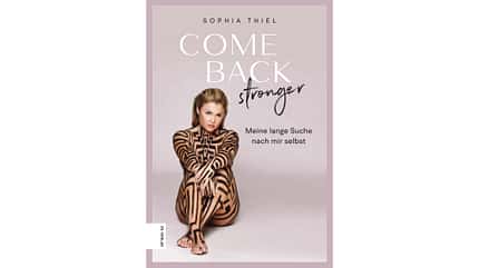 Sophia Thiel Sophia Thiel: Come back stronger